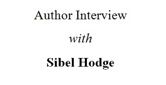 Author Interview - Sibel Hodge